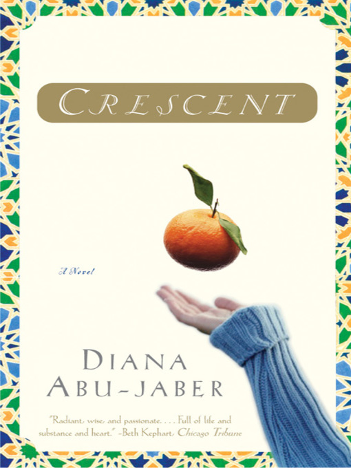 Title details for Crescent by Diana Abu-Jaber - Available